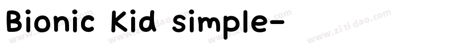 Bionic Kid simple字体转换